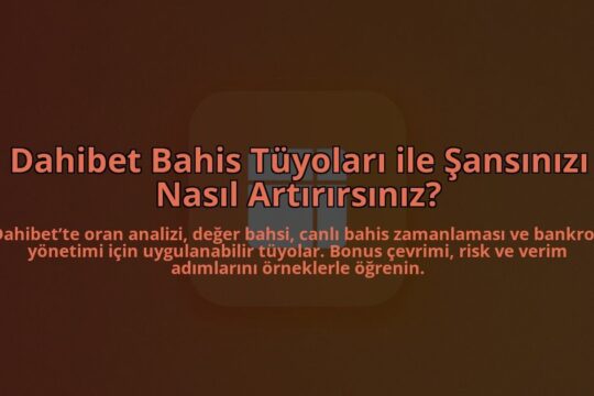 Dahibet-Bahis-Tuyolari-ile-Sansinizi-Nasil-Artirirsiniz-overlay-1784398462.jpg