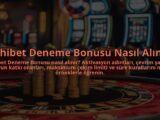 Dahibet-Deneme-Bonusu-Nasil-Alinir-overlay-1784406666.jpg