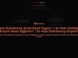 En-Hizli-Dahibetvip-Girisi-Nasil-Yapilir-En-Hizli-Dahibetvip-Erisimi-Nasil-Saglanir-En-Hizli-Dahibet-homepage-1784102939.jpg