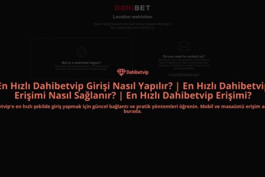 En-Hizli-Dahibetvip-Girisi-Nasil-Yapilir-En-Hizli-Dahibetvip-Erisimi-Nasil-Saglanir-En-Hizli-Dahibet-homepage-1784102939.jpg