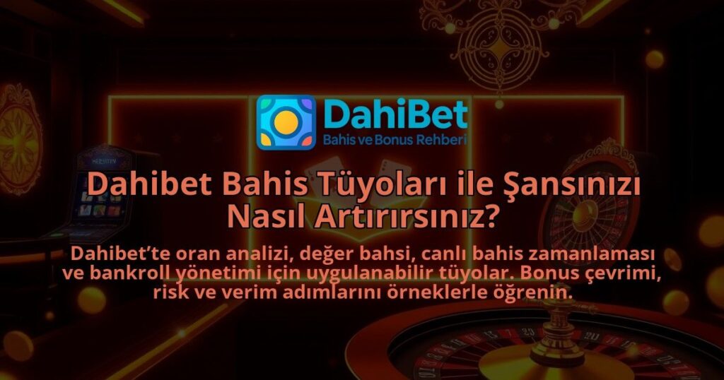Dahibet-Bahis-Tuyolari-ile-Sansinizi-Nasil-Artirirsiniz-1786679967.jpg