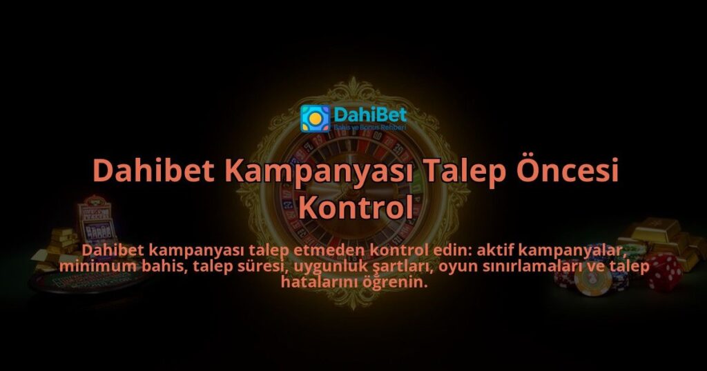 Dahibet-Kampanyasi-Talep-Oncesi-Kontrol-overlay-1786616201.jpg