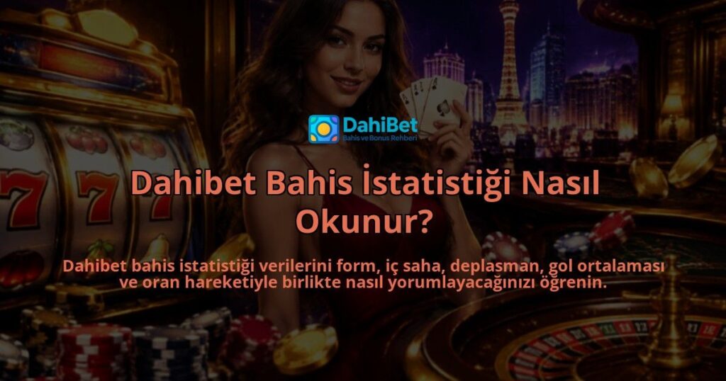 Dahibet-Bahis-Istatistigi-Nasil-Okunur-overlay-1789977433.jpg