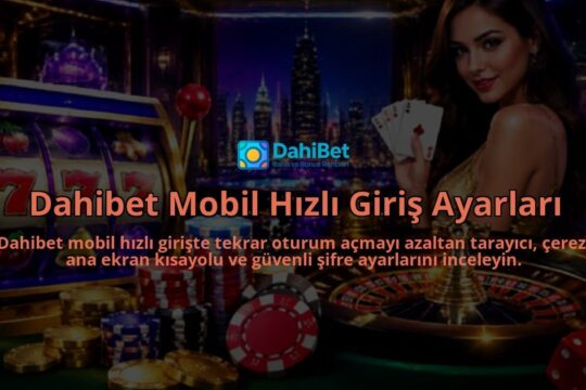 Dahibet-Mobil-Hizli-Giris-Ayarlari-overlay-1789678428.jpg